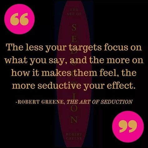 Art Of Seduction Quotes, Robert Greene Books, Deep Christian Quotes, The Art Of Seduction, Literary Love Quotes, Physiological Facts, 48 Laws Of Power, Etiquette And Manners, King Quotes