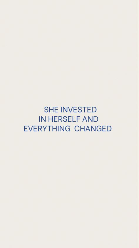 Invest In Yourself Quotes, Invest In Yourself, She Quotes, 2025 Vision, Everything Changes, You Are Enough, 2024 Vision, Positive Thinking, Self Care