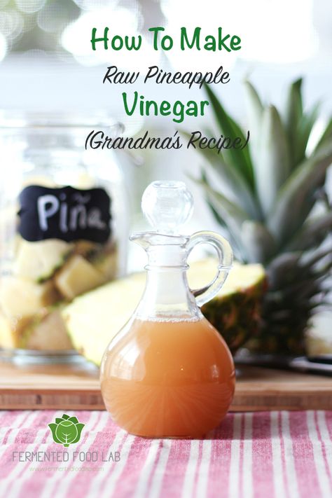 Raw pineapple vinegar recipe. It's sour and tangy like most vinegars but with a hint of pineapple flavor. Great in dressings, sauces and marinades. Making Vinegar, Homesteading Food, Pineapple Vinegar, Diy Vinegar, Homemade Ingredients, Grandma's Recipes, Fermentation Recipes, Vinegar Dressing, Pineapple Recipes