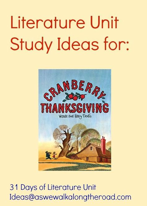 Cranberry Thanksgiving Book Activities, Cranberry Thanksgiving Book, Thanksgiving Homeschool, Thanksgiving Unit Study, Unit Study Ideas, Literature Unit Studies, Blueberries For Sal, Homeschooling Kindergarten, Robert Mccloskey