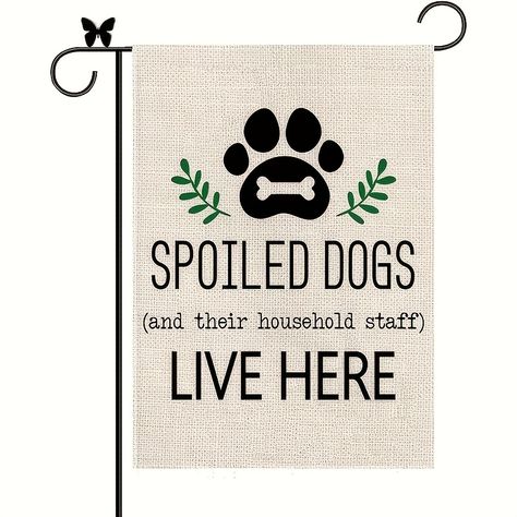 Household Help, Burlap Garden Flags, Spoiled Dogs, Video Garden, Dog Garden, Garden Flag Stand, Farmhouse Holiday, Outdoor Holidays, Yard Flags