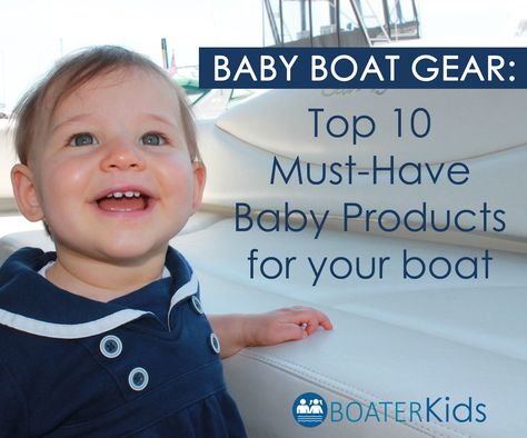 Babies need a lot of stuff and on a boat your baby's gear may be slightly different.These are 10 of the MUST-HAVE baby products for your boat! Boating With Baby, Baby Life Jacket, Baby Swim Float, Baby Sunscreen, Boat Safety, Baby Lounger, Baby Swimming, Baby List, Baby Must Haves