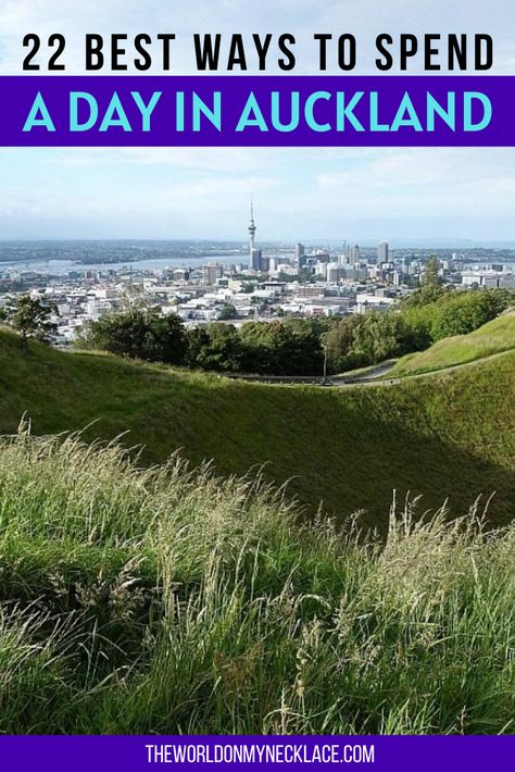 22 Best Ways to Spend One Day in Auckland Auckland Travel, New Zealand Cities, New Zealand Itinerary, New Zealand Travel Guide, Waiheke Island, Oceania Travel, Backpacking Europe, Text Overlay, Auckland New Zealand