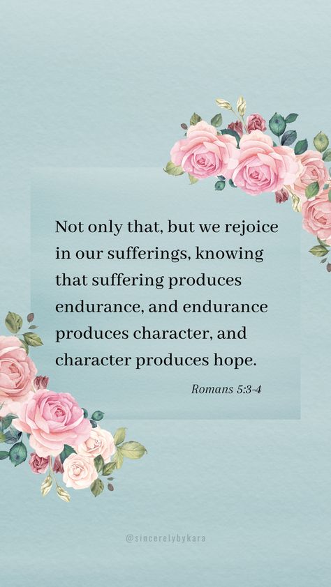 Roman 5:3-5, Romans 5 1-5, Roman’s 5:3-4, Romans 5:1, Romans 5:3-5 Wallpaper, Passion Conference, Womens Event, Romans 5 3 4, Pray Everyday