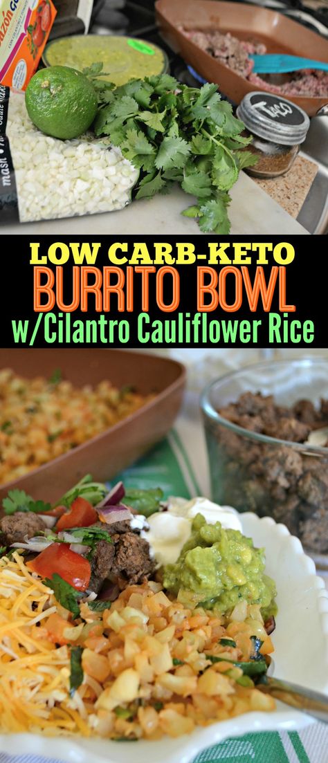 Keto Burrito Bowl with Cauliflower Cilantro Lime Rice Keto Burrito Bowl, Keto Burrito, Keto Diet Snacks, Starting Keto Diet, Lime Rice, Cilantro Lime Rice, Low Carb Vegetables, Keto Diet Food List, Vegetarian Keto