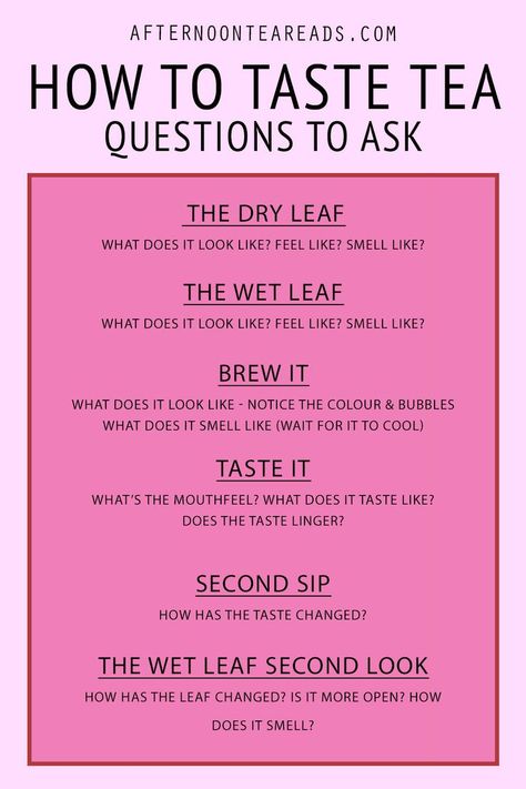 text for how to taste tea - questions to ask Tea Business Ideas, Tea Practice, Tea For Beginners, Tea Tasting Party, Types Of Teas, Tea Tips, Tea Corner, Tea Journal, Tea With Friends