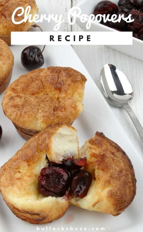 Golden, light and airy, these Cherry Popovers have a deliciously buttery taste; topped with sweetened fresh cherries they'll have everyone asking for more! #brunch #holidayrecipes #easyrecipes #recipes Popovers In Muffin Tin, Cherry Popovers, Good Morning September, Pop Overs, Popovers Recipe, Popover Recipe, Pinterest Food, Food Holidays, 2b Mindset