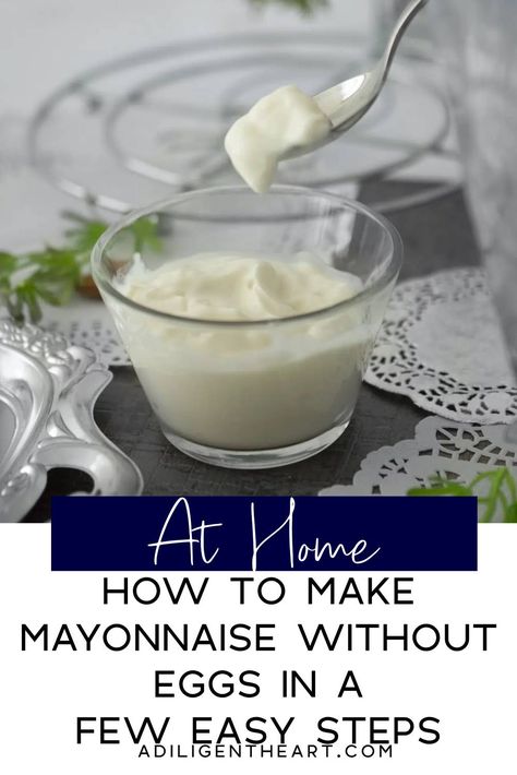 Homemade Mayo Without Eggs, Eggless Mayonnaise Recipe Homemade, Cooking Recipes Without Eggs, No Egg Mayonnaise Recipe, Homemade Mayo With Hard Boiled Eggs, Mayo Without Eggs, How To Make Mayonnaise At Home, Egg Free Mayonnaise Recipe, Keto Mayonnaise Recipe