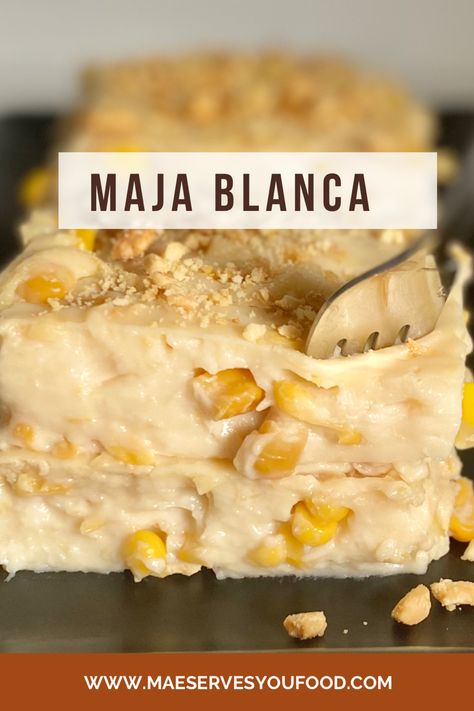 Filipino Corn Dessert, Creamy Maja Blanca Recipe, Maja Blanca Recipe, Filipino Desert, Coconut Milk Pudding, Easy Filipino Recipes, Pinoy Dessert, Cassava Cake, Filipino Food Dessert