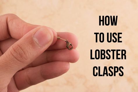 How to Use Lobster Clasps DIY Tutorial - The Bead Chest Beaded Bracelet Diy, Beaded Patterns, Diy Beading, Making Necklaces, Flat Nose, Crimp Beads, Beaded Bracelets Diy, How To Make Necklaces, Diy Bath Products