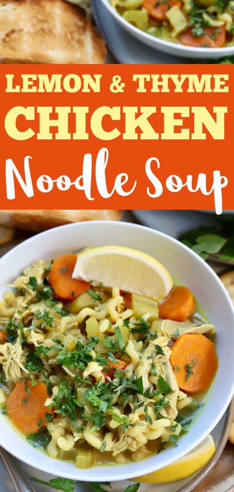 Easy Chicken Noodle Soup with Lemon and Thyme - Slice of Jess Lemony Chicken Noodle Soup, Lemon Chicken Noodle Soup, Lemon Thyme Chicken, Chicken Noodle Soup Easy, Chicken Noodle Soup, Pasta Noodles, Chicken Noodle, Noodle Soup, Lemon Chicken