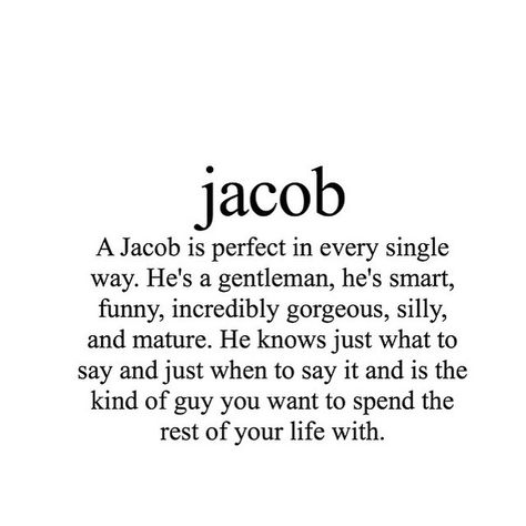 Yes! Jacob Name Meaning, Jacob Name Tattoo, Jacob Aesthetic, Baby Reveal Party Games, Jacob Core, Jacob Name, I Miss My Son, Miss My Son, Trendy Baby Boy Names