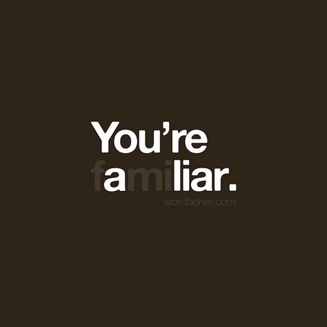 We Are All Liars I Hate Liars, Liar Quotes, We Were Liars, Truth And Lies, Karma Quotes, Typography Poster, Friends Quotes, The Words, True Quotes