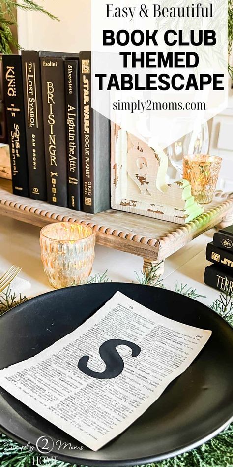 5 Easy Ideas to Create a Tablescape for a Book Club Gathering Hosting A Book Club Party, Book Festival Ideas, Hosting Book Club Ideas, Book Club Ideas Hosting Food, Book Club Dinner Ideas, Book Centerpiece Ideas, Book Themed Party Decorations, Hosting A Book Club, Supper Club Theme