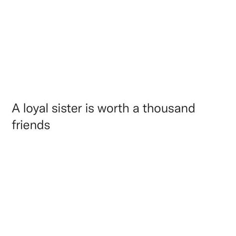 To My Older Sister Quotes, My Older Sister Quotes, Sister Tweets Cute, Bff Sayings Short, Quotes About Older Sisters, Quotes For Sisters Short, Quotes For Older Sister, Siblings Quotes Short, Older Sister Aesthetic Quotes