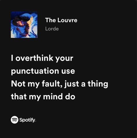 Lorde Lyrics Spotify, Melodrama Lyrics, Melodrama Aesthetic, Mood Lyrics, Matilda Lyrics, Lorde Lyrics, Favorite Albums, New Lyrics, Great Albums