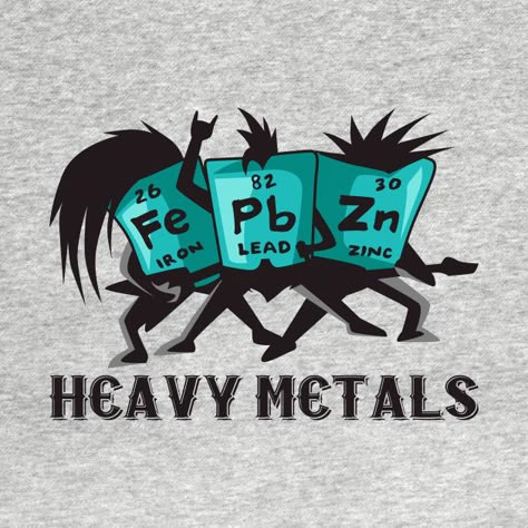 Check out this awesome 'Heavy+Metals+Periodic+Elements' design on @TeePublic! Elements Science, Nerd Memes, Nerdy Jokes, Nerdy Humor, Periodic Elements, Science Puns, Studying Memes, Chemistry Humor, Nerd Jokes