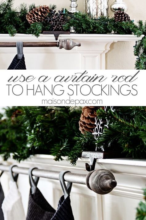 Classy (and cheap!) DIY stocking holder: use a curtain rod | via http://maisondepax.com #Christmas #diy #decor Diy Stocking Holder, Do It Yourself Decoration, Diy Stocking, Diy Stockings, Stocking Holder, Stocking Hanger, Christmas Mantle, Navidad Diy, Christmas Mantels