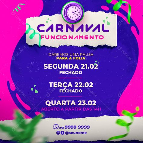 Baixar Post Carnaval Horário de Funcionamento Social Media PSD Editável.zip no Designi. Carnaval Post, Post Carnaval, Social Media Campaign Design, Gamer Design, Campaign Design, Media Campaign, Social Media Campaign, Catalog Design, Party Flyer