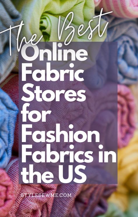 The Best Online Fabric Stores For Fashion Sewers (US-Based) Online Fabric Stores, Sewing Machine Tension, Sew Clothing, Fabric Shops Online, Fabric Outlet, Diy Sewing Tutorials, Fabric Stores, Sewing Clothes Women, Sewing Business