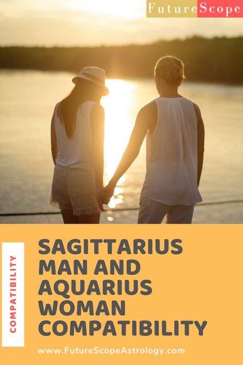 Aquarius Men And Sagittarius Women, Saggitarius Man Aquarius Woman, Sagittarius Man And Aquarius Woman, Sagittarius Man Traits, Aquarius And Sagittarius Compatibility, Sagittarius And Aquarius, Aquarius Relationship, About Aquarius, Aquarius Dates