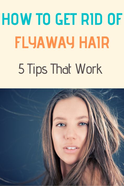 How To Control Flyaway Hair, How To Get Rid Of Flyaway Hair, Flyaways Hair Tips, Fly Aways Hair, Flyaway Hair, Short Hair Hacks, Fine Straight Hair, Hair Mistakes, Air Dry Hair