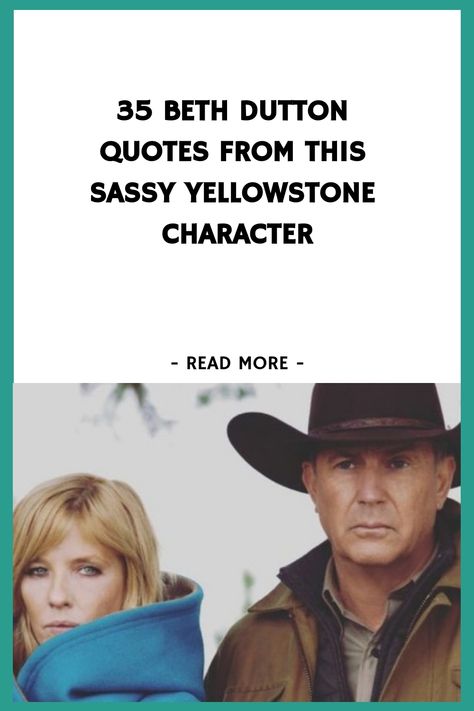 35 Beth Dutton Quotes From This Sassy Yellowstone Character https://www.quoteambition.com/beth-dutton-quotes I Want A Love Like Rip And Beth, Yellowstone Quotes Show Beth, Best Beth Dutton Quotes, Rip And Beth Yellowstone Love Quotes, Yellowstone Tv Series Quotes Funny, Beth Dutton Quotes From Yellowstone, Yellowstone Series Quotes, Beth Yellowstone Quotes, Beth Dutton Sayings