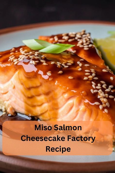 Miso Salmon Cheesecake Factory Recipe Cheesecake Factory Miso Salmon Recipe, Miso Salmon Cheesecake Factory, Cheesecake Factory Miso Salmon, Salmon Cheesecake, Cheesecake Factory Recipe, Miso Salmon Recipe, Miso Recipes, Homemade Miso, Salmon Appetizer Recipes