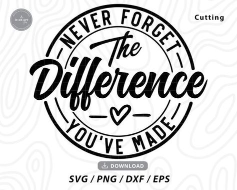 Never forget the difference you've made svg,teacher svg,retirement svg,teacher off duty sv #svg #svgquotes #svgideas #svgfiles #freesvg #svgdesigns Never Forget The Difference You’ve Made, Cricut Teacher Appreciation Gifts, Retirement Svg, Quotes For Shirts, Teacher Off Duty, School Shirt Designs, Work Goals, Diy Teacher Gifts, Teacher Svg