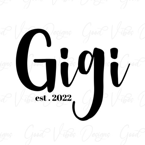 Gigi 2022, Circut Joy, Gigi Svg, Glam House, Cricut Decals, Vinyl Creations, Gigi Shirts, My Favorite People Call Me, Grandma Shirt