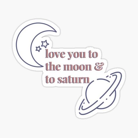 Love You To The Moon And To Saturn Print, Taylor Swift Love You To The Moon And To Saturn, Taylor Swift Moon And Saturn Tattoo, Moon And Saturn Drawing, I Love You To The Moon And To Saturn, Moon And Saturn Taylor Swift, Moon And Saturn Tattoo Taylor Swift, Love You To The Moon And To Saturn, High Quality Taylor Swift