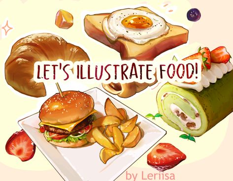 Illustrating Mouth-watering Food! “Food Drawing by Leriisa #1” by Leriisa - CLIP STUDIO TIPS How To Color Food Digital, Food Drawing Tutorial Digital, Food Illustrations Tutorial, Drawing Food Tutorial, Step By Step Food Drawings, Food Painting Tutorial, How To Draw Anime Food, How To Draw Food Step By Step, Food Illustration Tutorial