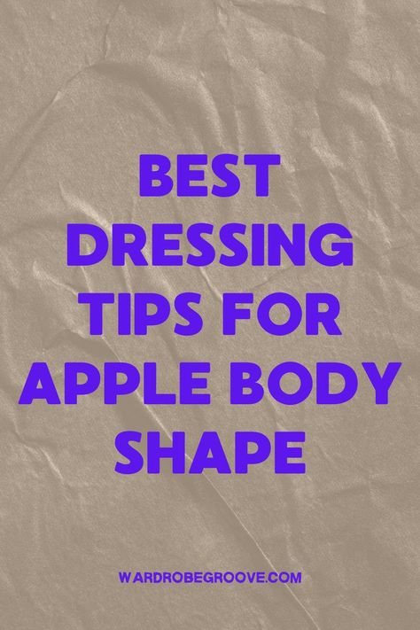 Apple body shapes can look stunning with the right styling. Learn the best dressing tips to define your waist, elongate your figure, and feel confident in any outfit. Triangle Body Shape Fashion, Apple Body Shape Fashion, Apple Body Type, Apple Body Shape, Rectangle Body Shape, Dressing Tips, Apple Body Shapes, Shape Fashion, Fashion Style Tips