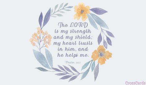 Psalm 28:7 ecard, online card Grateful Bible Verses, Thank You Jesus Quotes, Quotes From The Bible, Trust In Him, Thank You Quotes, My Strength, Thank You Jesus, You Quotes, Jesus Quotes