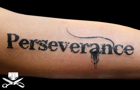 Persevere Tattoo Fonts, Perserverance Tattoo, Perseverance Tattoo, Resilience Tattoo, Mens Shoulder Tattoo, Small Tattoos With Meaning, Black Ink Tattoos, Great Tattoos, Symbolic Tattoos