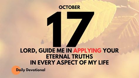 Delve into the Bible Proverbs for life, transforming not only our minds but our hearts and actions. The Way of Wisdom devotional October 17 October 17 Blessings, October Prayer, October Blessings, Daily Devotional Prayer, Bible Proverbs, Wisdom Bible, Book Of Proverbs, Proverbs 4, Prayer For Today