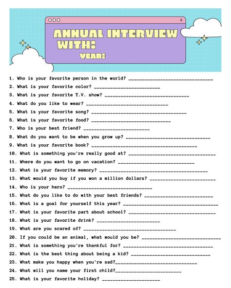 Annual interview questions to ask your kids. Kid Interview Questions, Kids Interview Questions, Favorites List Questions, What Is A Goal, Kids Summer Bucket List, Interview Questions To Ask, Conversation Prompts, Birthday Interview, Are You Scared