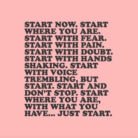 Timothy Sumer - Photography Just start Start Where You Are, Life Quotes Love, Start Now, A Quote, Fitness Quotes, Motivation Inspiration, Self Improvement, Wise Words, Favorite Quotes