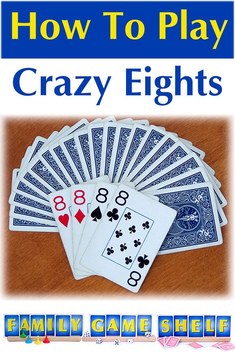 Crazy Eights is a fun and easy card game for the whole family. Check out all the rules at FamilyGameShelf.com How To Play Crazy 8 Card Game, Two Person Card Games Easy, Crazy 8 Card Game, Crazy 8s Card Game, Crazy Eights Card Game Rules, 31 Card Game Rules, Card Game Rules Printable, Easy Card Games For Kids, Easy Card Games For Adults