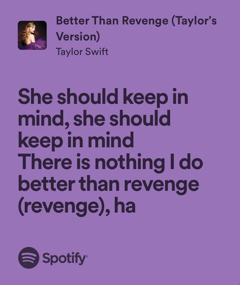 Taylor Swift Revenge Era, Taylor Swift Better Than Revenge Lyrics, Taylor Swift Revenge Lyrics, Taylor Swift Revenge Quotes, Better Than Revenge Aesthetic, Better Than Revenge Lyrics, Better Than Revenge Taylor Swift, Revenge Era Aesthetic, Revenge Lyrics