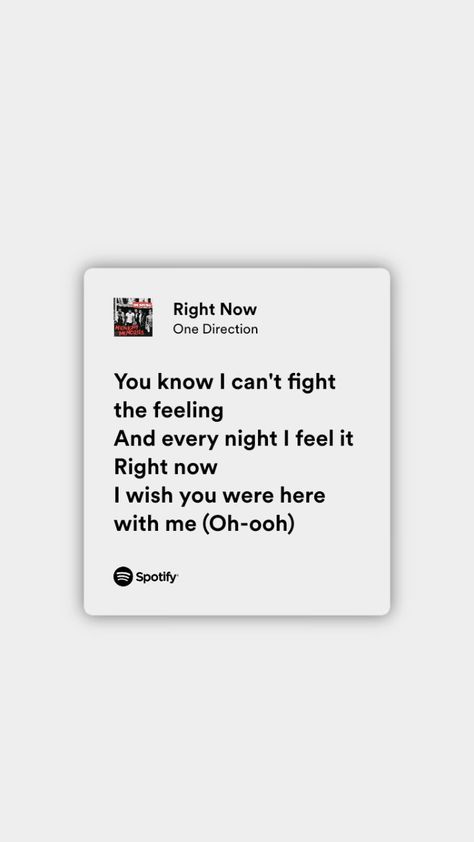 Right Now Spotify, Right Now One Direction, Lyrical Quotes, Musica Spotify, Spotify Songs, Playlist Spotify, Spotify Lyrics, Sticker Ideas, Wish You Are Here