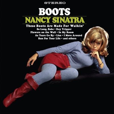 These Boots Are Made For Walkin' - Nancy Sinatra | Shazam Lee Hazlewood, Breakup Songs, Nancy Sinatra, Folk Rock, Swinging Sixties, Beatles Songs, Dean Martin, City That Never Sleeps, Cover Songs