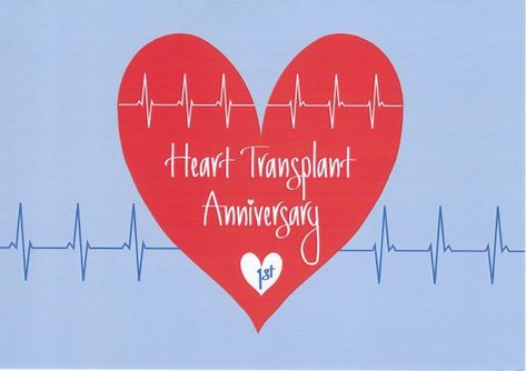 Transplant Anniversary, Chd Heart, Heart Wave, Heart Warrior, Donate Life, Creative Invitations, The Greatest Gift, Special Prayers, 15th Anniversary