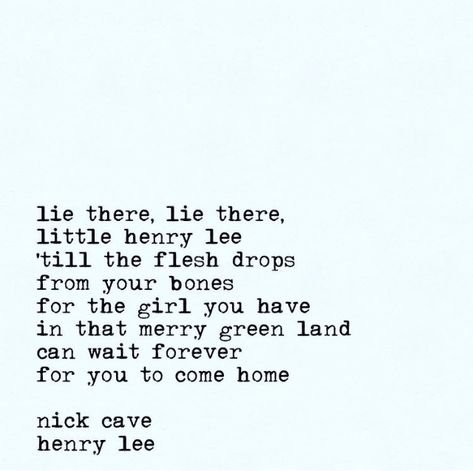 Repost from RPP @the.nickcave.typewriter on Instagram: Henry Lee, Murder Ballads Cave Quotes, Henry Lee, Nick Cave, In The Flesh, Typewriter, Quotes, On Instagram, Quick Saves, Instagram