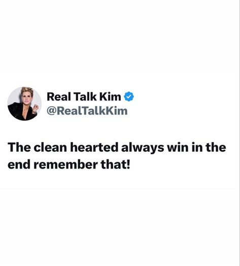 The Clean Hearted Always Win In The End, I Always Win Quotes, Win Quotes, I Always Win, Real Talk Kim, Winning Quotes, Win Art, Ending Quotes, The Pure