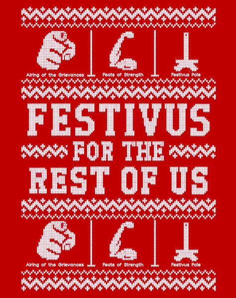 Happy Festivus, December 23 Festivus Quotes, Festivus Party, Key West Christmas, Friendship Essay, Seinfeld Shirt, Happy Festivus, Festivus For The Rest Of Us, Wine Food Pairing, Custom Ink