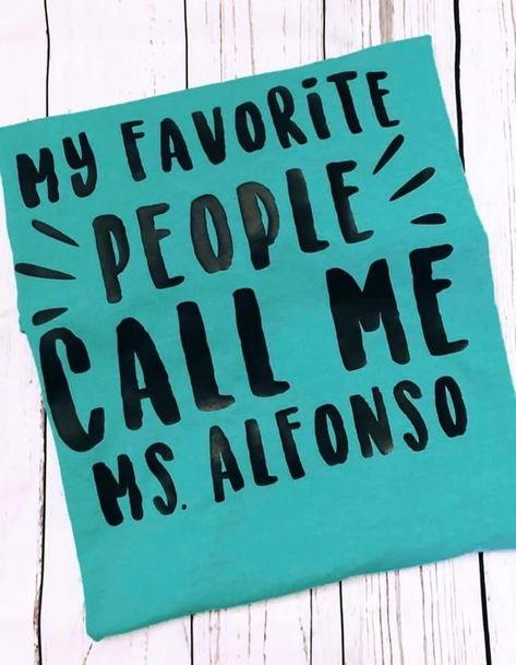 My Favorite People Call Me Mrs. Teacher Shirt Hialeah Florida, Gildan Tshirt, My Favorite People Call Me, Gray Design, End Of The Year, Personalized Invitations, Shirt Ideas, Teacher Shirts, Teacher Appreciation