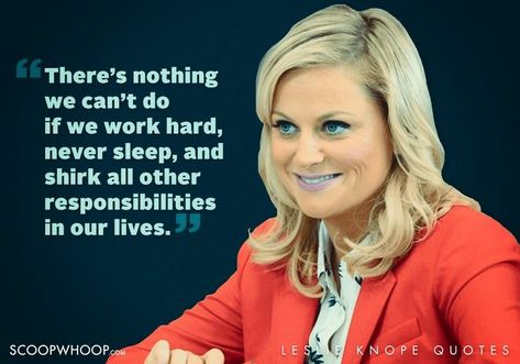 22 Quirky Quotes By Parks & Recreation’s Leslie Knope That Are Oddly Inspiring Parks And Rec Memes, Leslie Knope Quotes, Parcs And Rec, Parks And Rec Quotes, Parks And Recs, Witty One Liners, Leslie Knope, Quirky Quotes, Art Quotes Inspirational