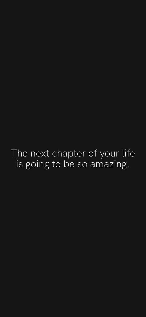 The next chapter of your life is going to be so amazing. From the Motivation app: https://motivation.app/download This Next Chapter Is Called My Turn, Today I Start A New Chapter In My Life, Life Changes Quotes New Chapter, Next Chapter In Life Quotes, When One Chapter Ends Another Begins, I’m Ready For A New Chapter, You Can’t Start The Next Chapter Of Your Life, Energy Vibes, Motivation App