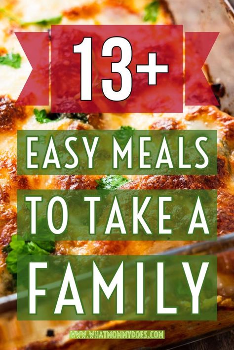 Dinner To Give To A Family, Meals For Grandparents, Good Meals To Take To A New Mom, Carry In Meals Ideas, Dinner For A Friend In Need, Easy Dinner For Meal Train, Dinners For Meal Train, Easy Meals To Give Families, Get Well Meals Dinners Families